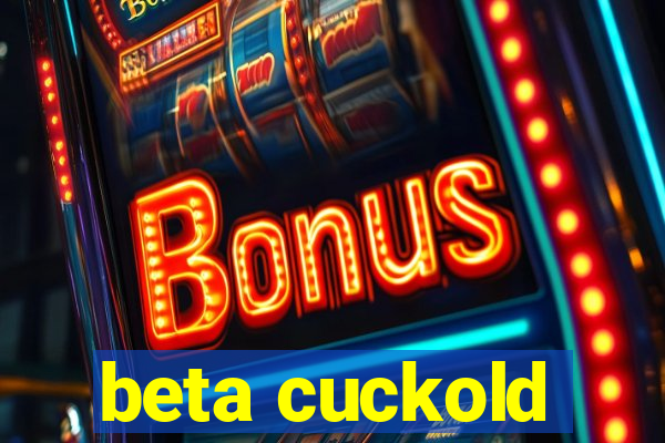 beta cuckold